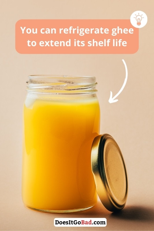 You can refrigerate ghee